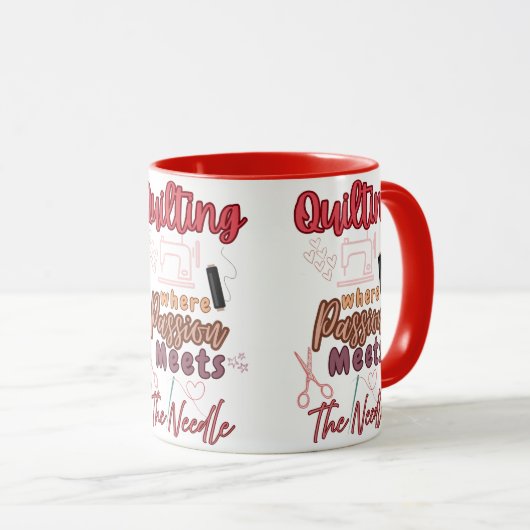 Quilting Where Passion Meets The Needle - Quilter  Mok (Voorkant rechts)
