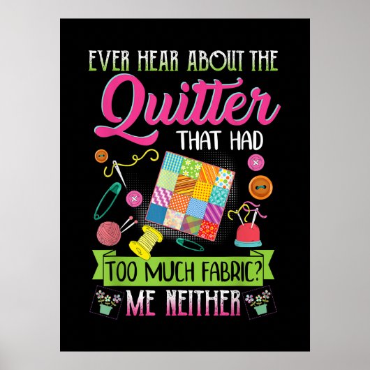 Quilting Womens Quote Ever Hear About Quilter Poster (Voorkant)