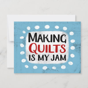 Quilts maken is mijn Wenskaart Kaart