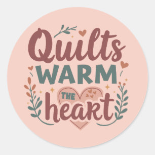 "Quilts Warm The Heart" Gezellige Quilt Cottagecor Ronde Sticker