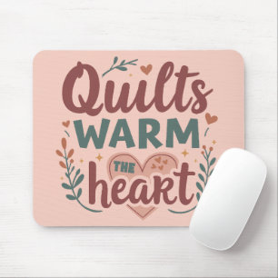 "Quilts Warm The Heart" Gezellige Quilting Cottage Muismat