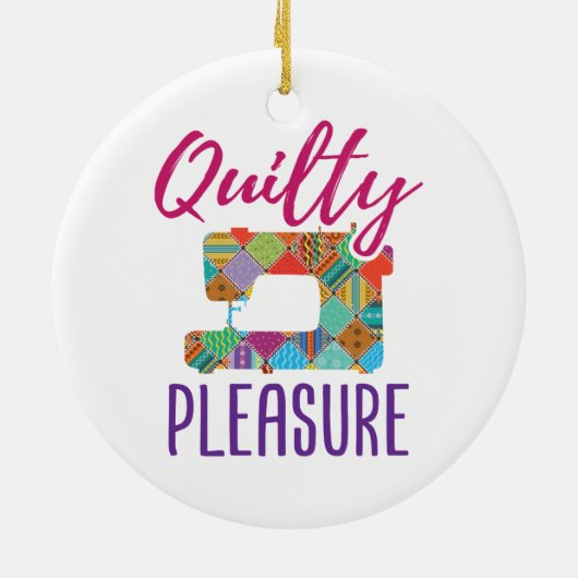 Quilty Pleasure Quilter Quilter Sew Quilts Keramisch Ornament (Achterkant)