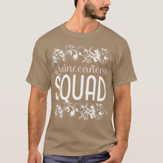 Quinceanera Squad Birthday 15th 15 15th Bestie T-shirt