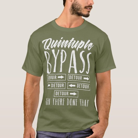 Quintuple Bypass Surgery Recovery Get Well T-shirt (Voorkant)