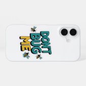 Quirky Bee Pun - Don't Bug Me Kunstwerk iPhone 16 Hoesje (Achterkant horizontaal)
