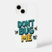 Quirky Bee Pun - Don't Bug Me Kunstwerk iPhone Hoesje (Achterkant)