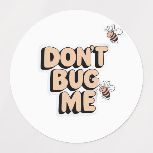 Quirky Bee Pun - Don't Bug Me Kunstwerk Labels (Design 2)