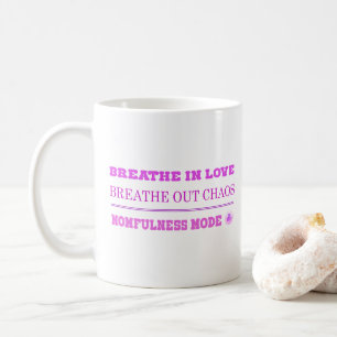 Quirky Roze Moederschap Modus AAN – Adem Liefde In Koffiemok