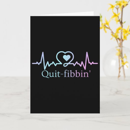 Quit Fibbing Atrial Fibrillation Nurse Funny Medic Kaart (Gele Bloem)