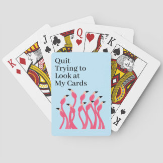 Quit Trying to Look at My Hand Funny Flamingos Pokerkaarten