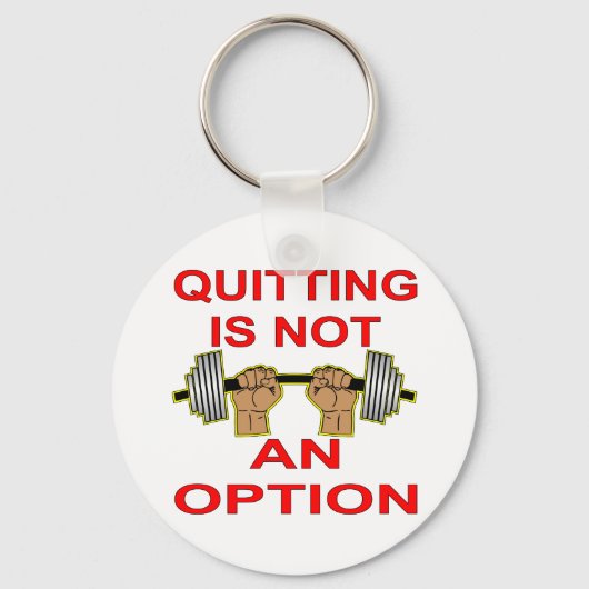 Quiting is geen optie barbell gewichtstoename sleutelhanger (Voorkant)