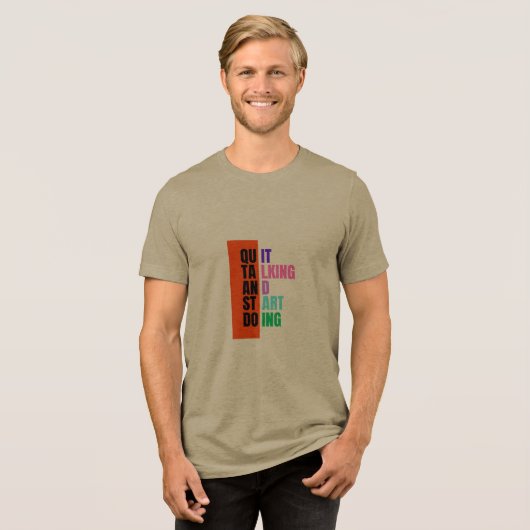 #QuitTalking&StartDoingT-Shirt Tri-Blend Shirt (Voorkant volledig)