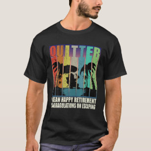 Quitter: Happy Retirement Funny 2022 in ruste T-shirt