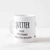 Quitter Retirement Gift, Funny Retirement Gift Koffiemok (Voorkant links)