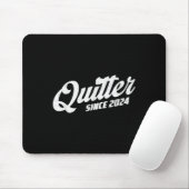 Quitter Since 2024 Non-smoker Quit Smoking Muismat (Met muis)