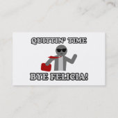 Quittin Time Dag Felicia Visitekaartje (Achterkant)