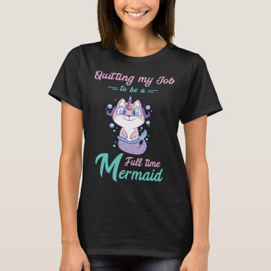 Quitting My Job Mermaid Cat Sea Clamshell Marine C T-shirt (Voorkant)