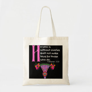 _quot_hij die zonder eierstokken is zal geen wet m tote bag