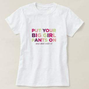Quote Big Girl Pants T-shirt