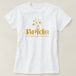 Quote Bride Hens Night Diamond Gold Weddenrennen  T-shirt