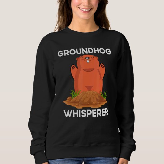 Quote Groundhog Whisperer Trui (Voorkant)