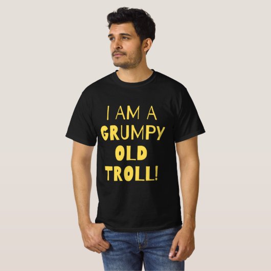 Quote grumpy oude troll t-shirt (Voorkant volledig)