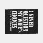 Quote I Never Question My Wife's Choices Husband  Fleece Deken (Voorkant (Horizontaal))