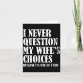 Quote I Never Question My Wife's Choices Husband  Kaart (Voorkant)