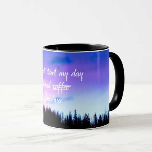 Quote Kan mijn dag niet beginnen zonder Yehshua Mok (Voorkant rechts)