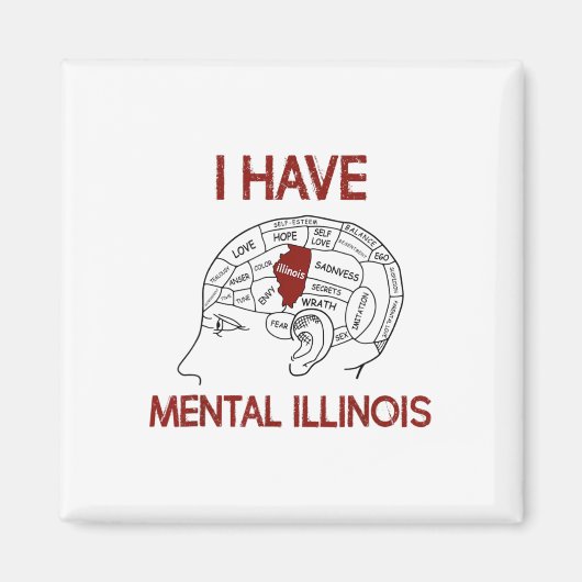 Quote liefhebbers Ik heb mentale Illinois Magneet (Voorkant)