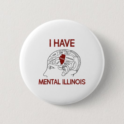 Quote liefhebbers Ik heb mentale Illinois Ronde Button 5,7 Cm (Voorkant)