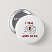 Quote liefhebbers Ik heb mentale Illinois Ronde Button 5,7 Cm (Voorkant /achterkant)