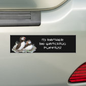 Quote, Liever kijken naar Puffin Birds Bumpersticker (Op auto)