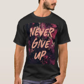 Quote Motivation T-shirt (Voorkant)