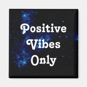 Quote Positieve Vibes Alleen Galaxy Zwart Blauw Wi Magneet
