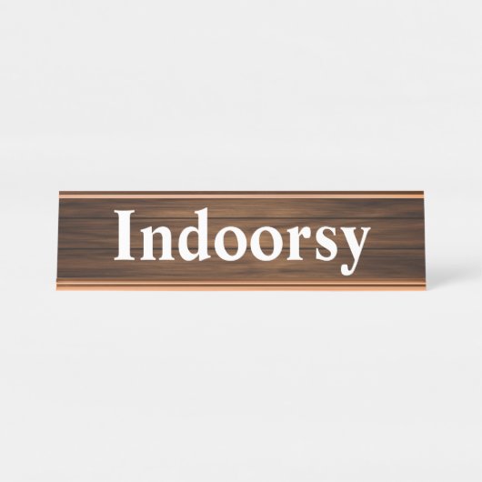 Quote Quote Quote Indoorsy Funny Retro Wood Grain Bureau Naambordje (Voorkant)