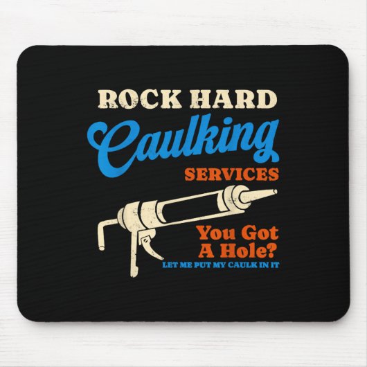 Quote Rock Hard Caulking Services Funny Re Muismat (Voorkant)