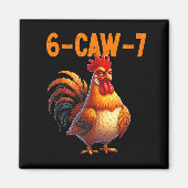 Quote Rooster 67 Meme Funny Chicken Humor  Magneet (Voorkant)