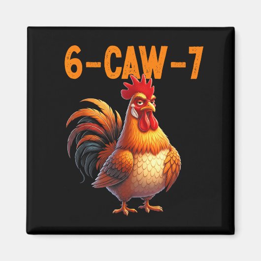 Quote Rooster 67 Meme Funny Chicken Humor  Magneet (Voorkant)