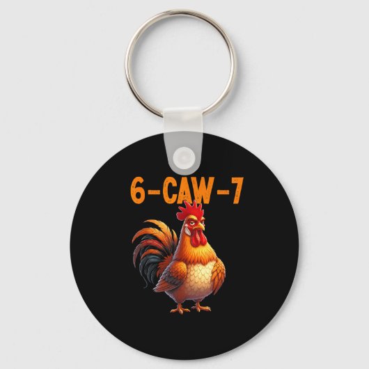 Quote Rooster 67 Meme Funny Chicken Humor  Sleutelhanger (Voorkant)