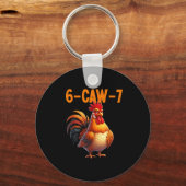 Quote Rooster 67 Meme Funny Chicken Humor  Sleutelhanger (Voorkant)