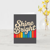 Quote Shine Positive Bright Smile Kaart (Gele Bloem)