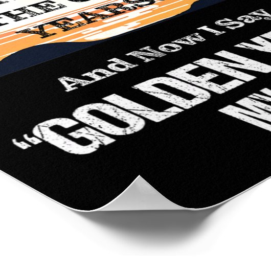 Quote Sr. Burger Ouderdom Getting Ouderdomspensioe Poster (Hoek)