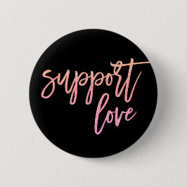 Quote Support Love Gay Pride Sunset Pink Glitter Ronde Button 5,7 Cm