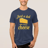 Quote van de kaasliefhebber - Leuk cadeau voor kaa Tri-Blend Shirt (Voorkant)
