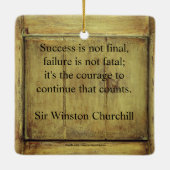 Quote van Winston Churchill;  ouder hout succes Keramisch Ornament (Achterkant)