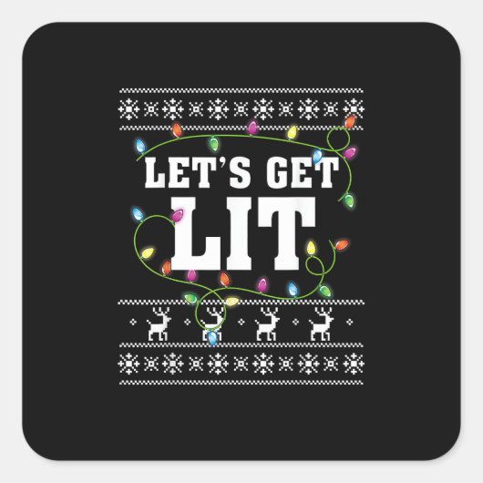 Quote voor kerstontwerp - Let's Get Lit Vierkante Sticker (Voorkant)