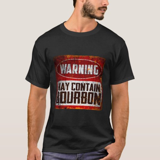 Quote Warning kan Bourbon Drink bevatten T-shirt (Voorkant)