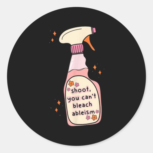 Quote You Can't Bleach Ableism Funny Design  Ronde Sticker (Voorkant)