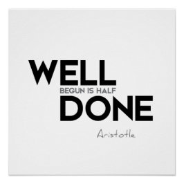 QUOTES: Aristoteles: Goed begonnen Poster